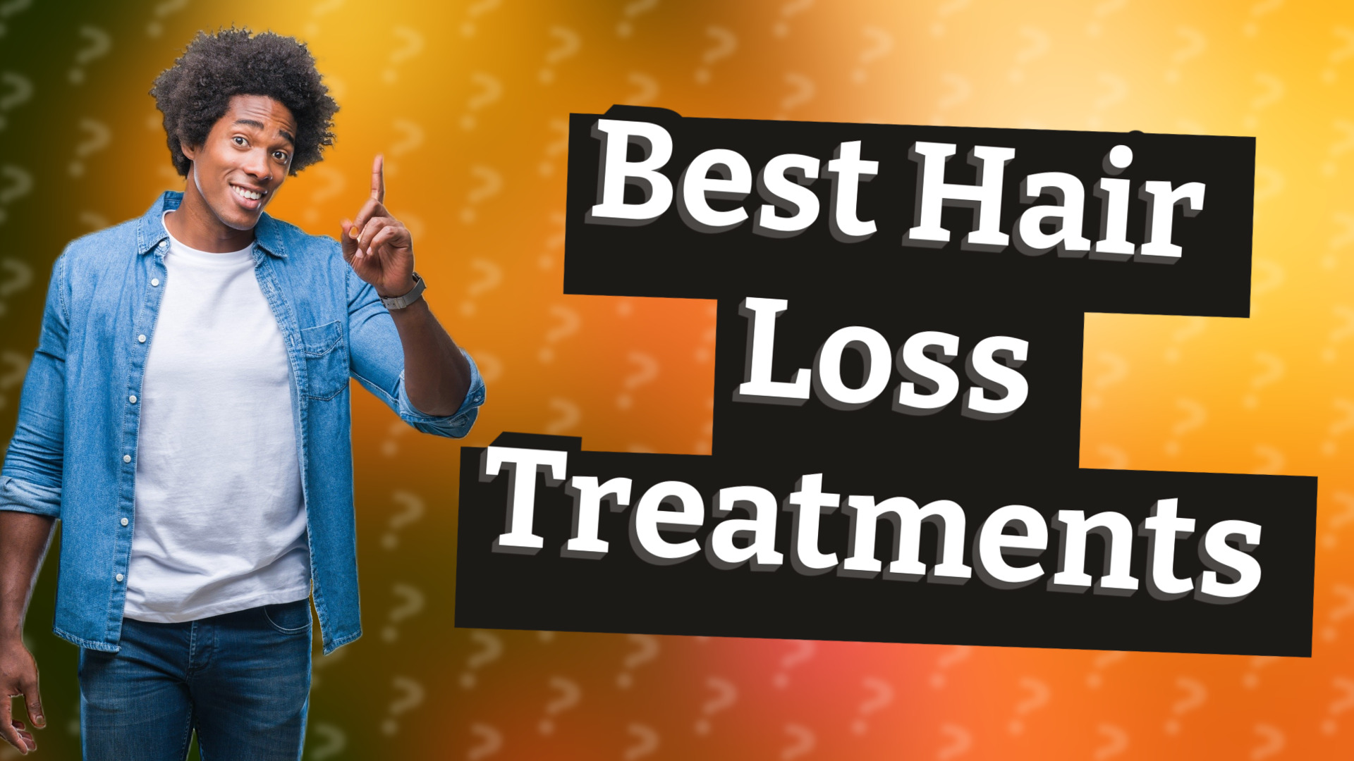 Best Hair Loss Treatments