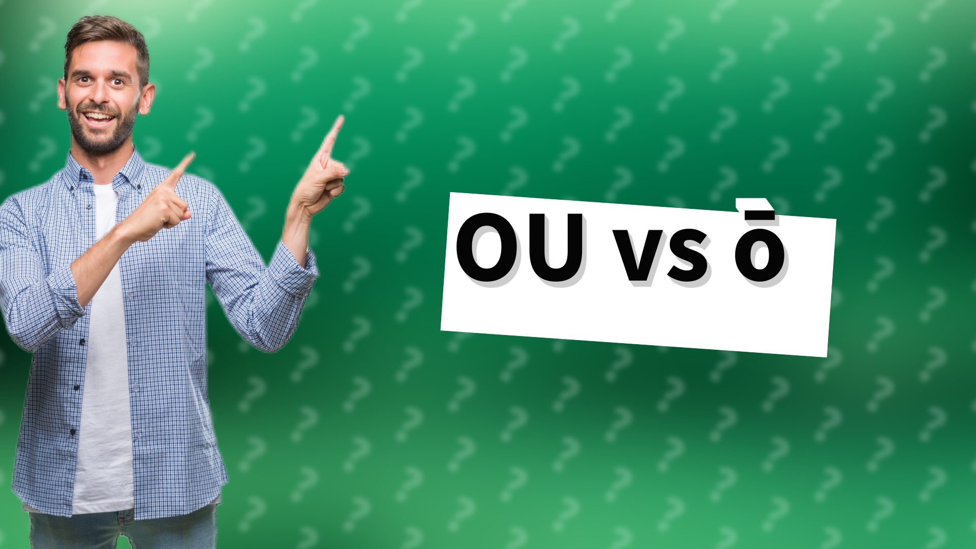 OU vs ō