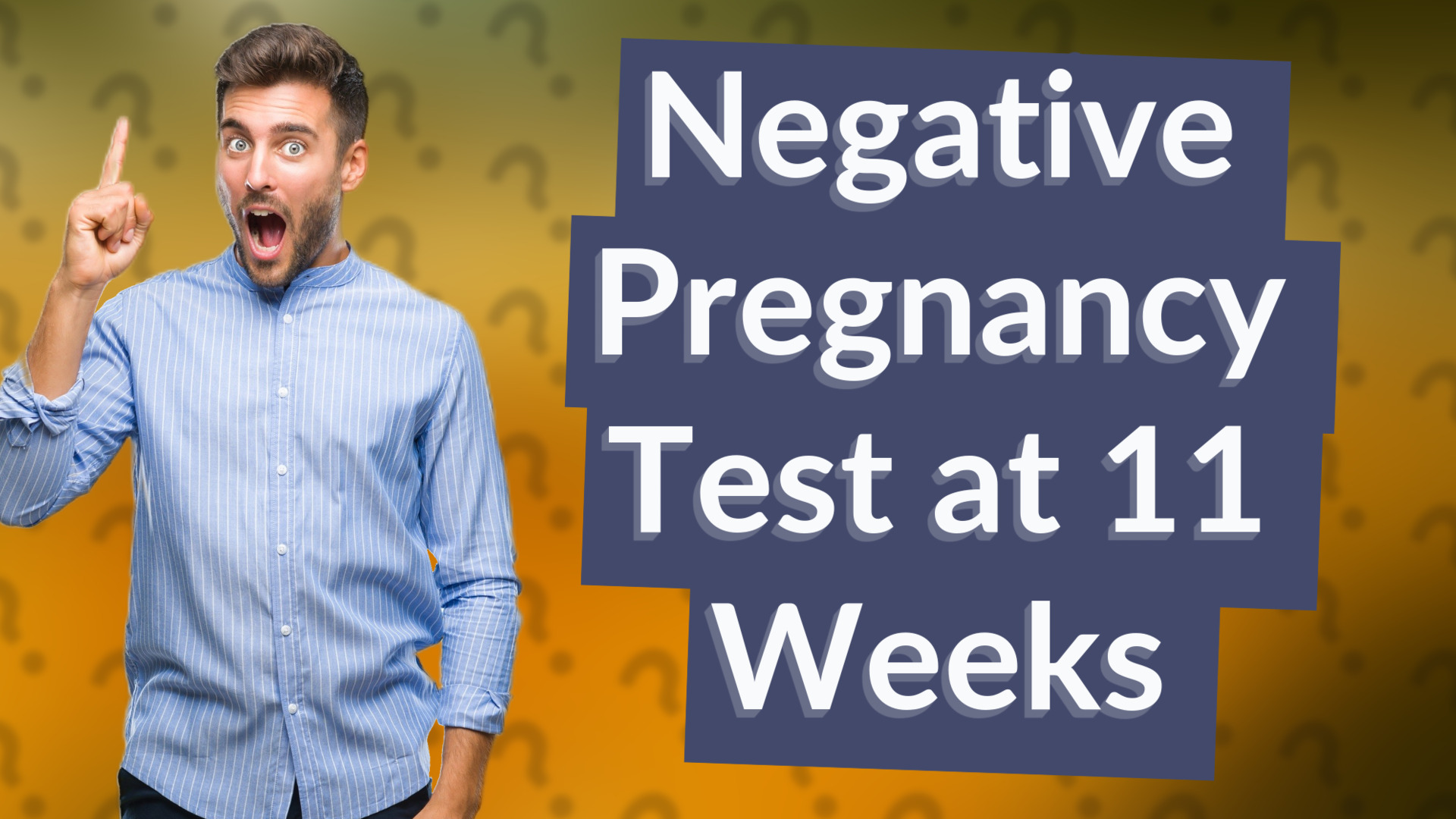 Negative Pregnancy Test at 11 Weeks