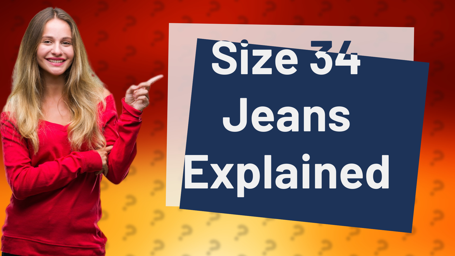 Size 34 Jeans Explained