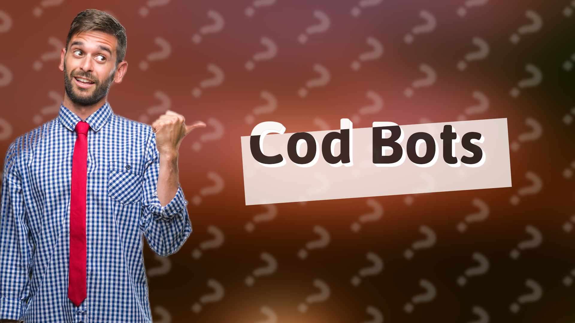 Cod Bots