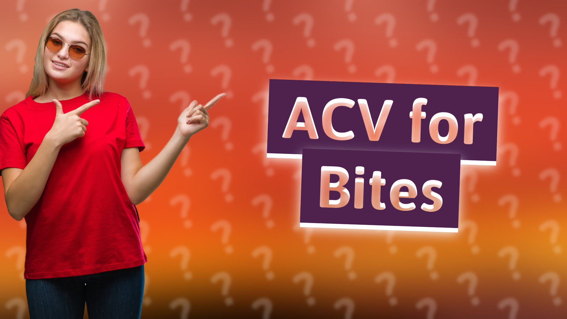 ACV for Bites