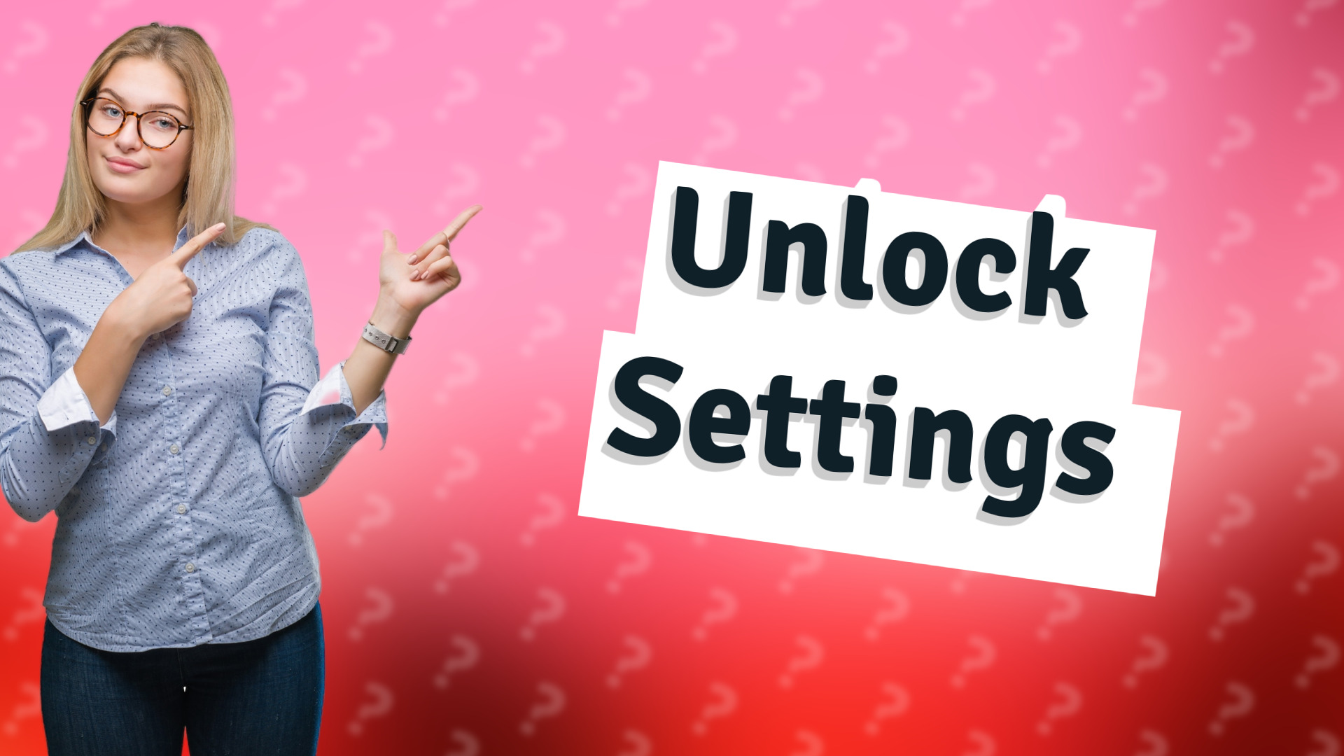 Unlock Settings