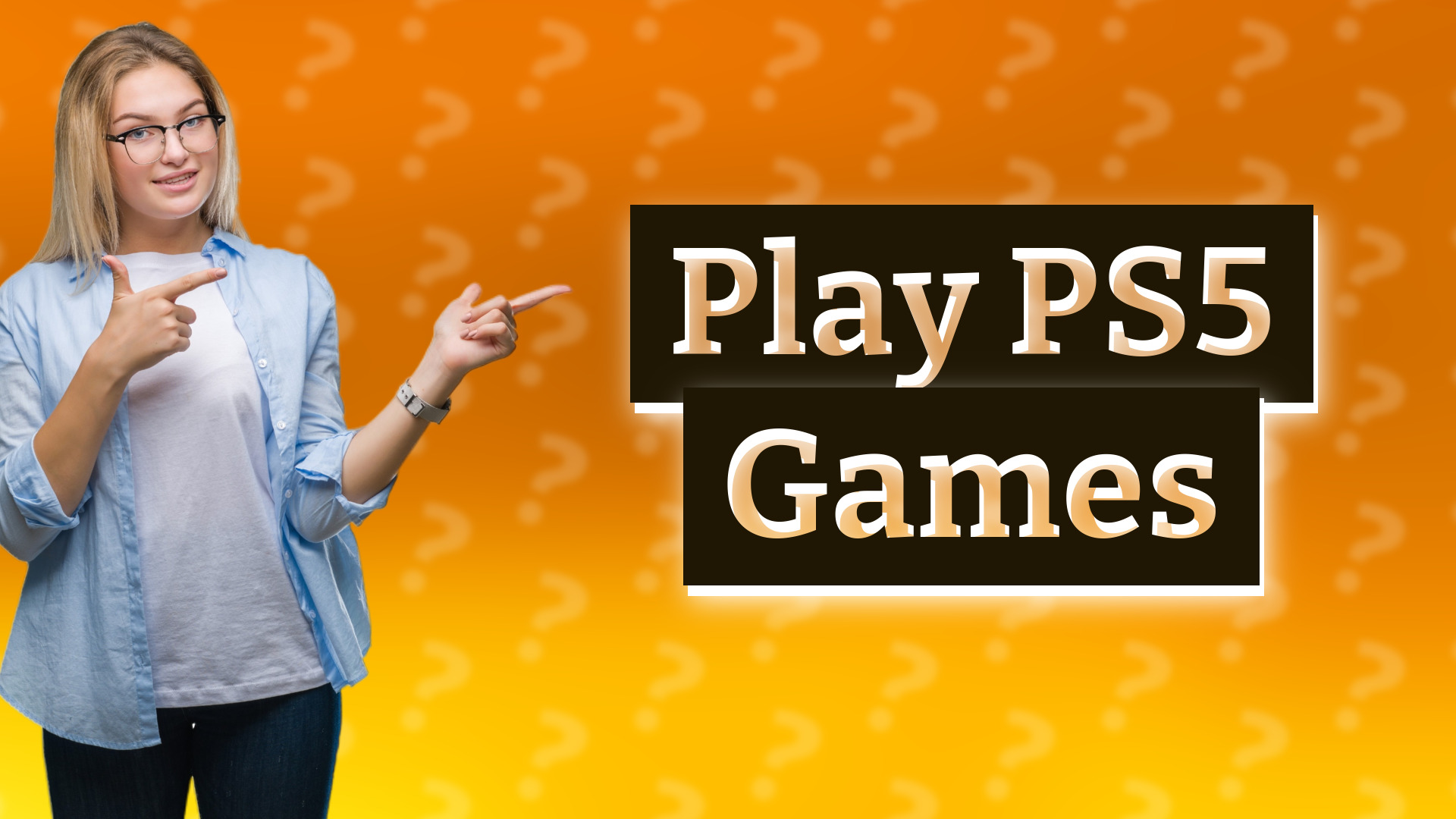 Play PS5 Games