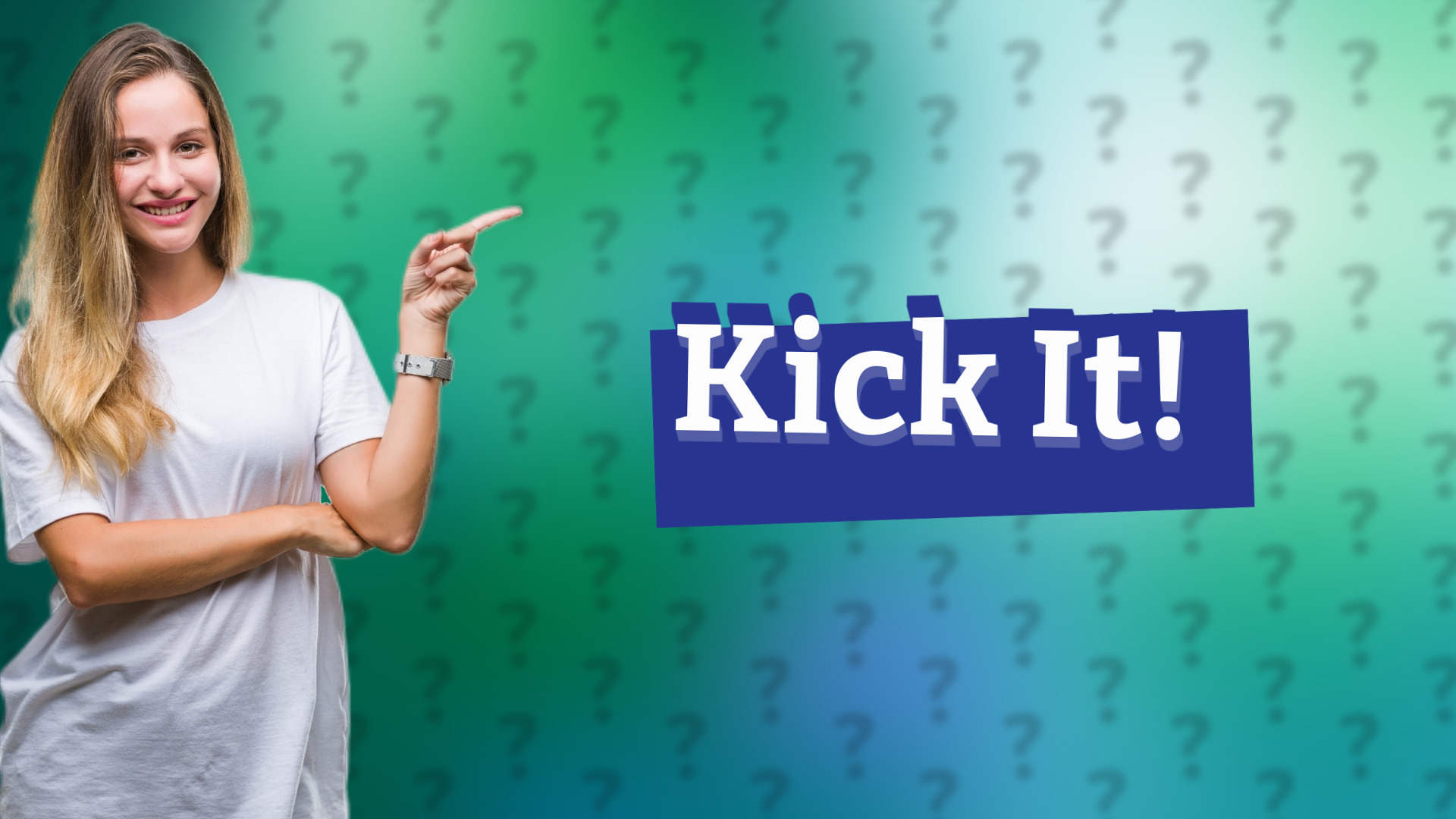Kick It!