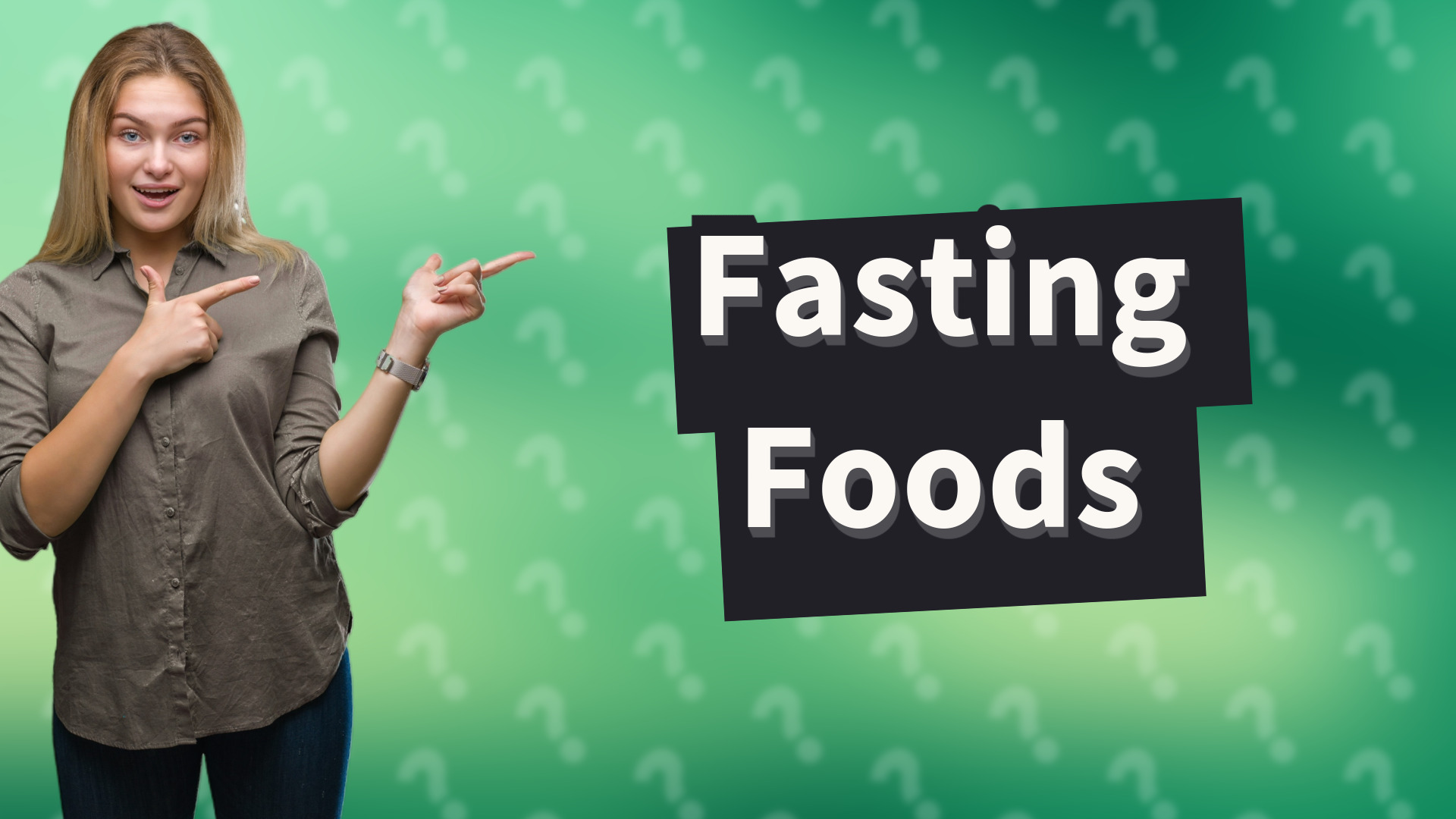 Fasting Foods