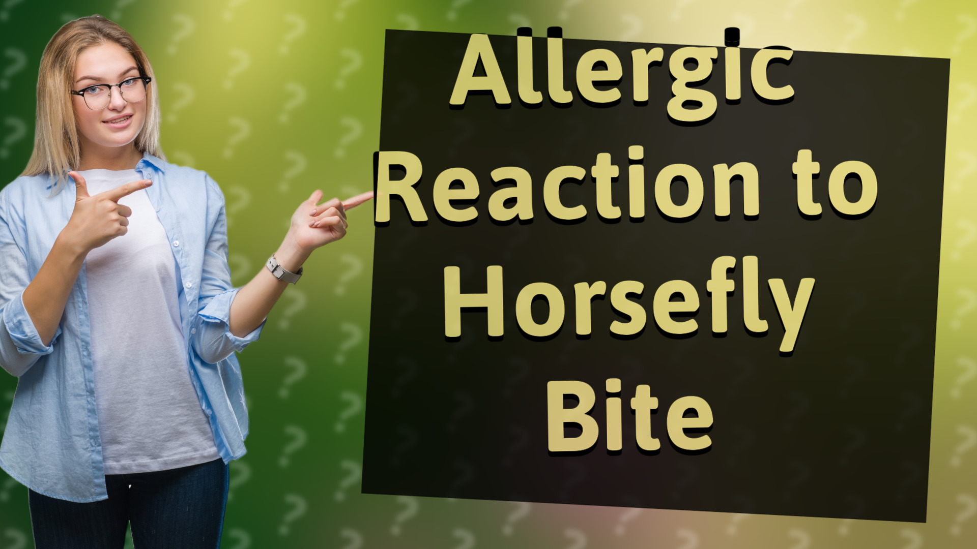 Allergic Reaction to Horsefly Bite