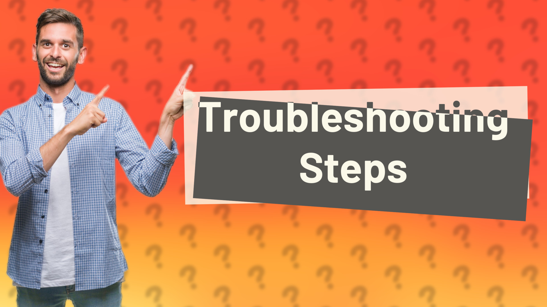 Troubleshooting Steps