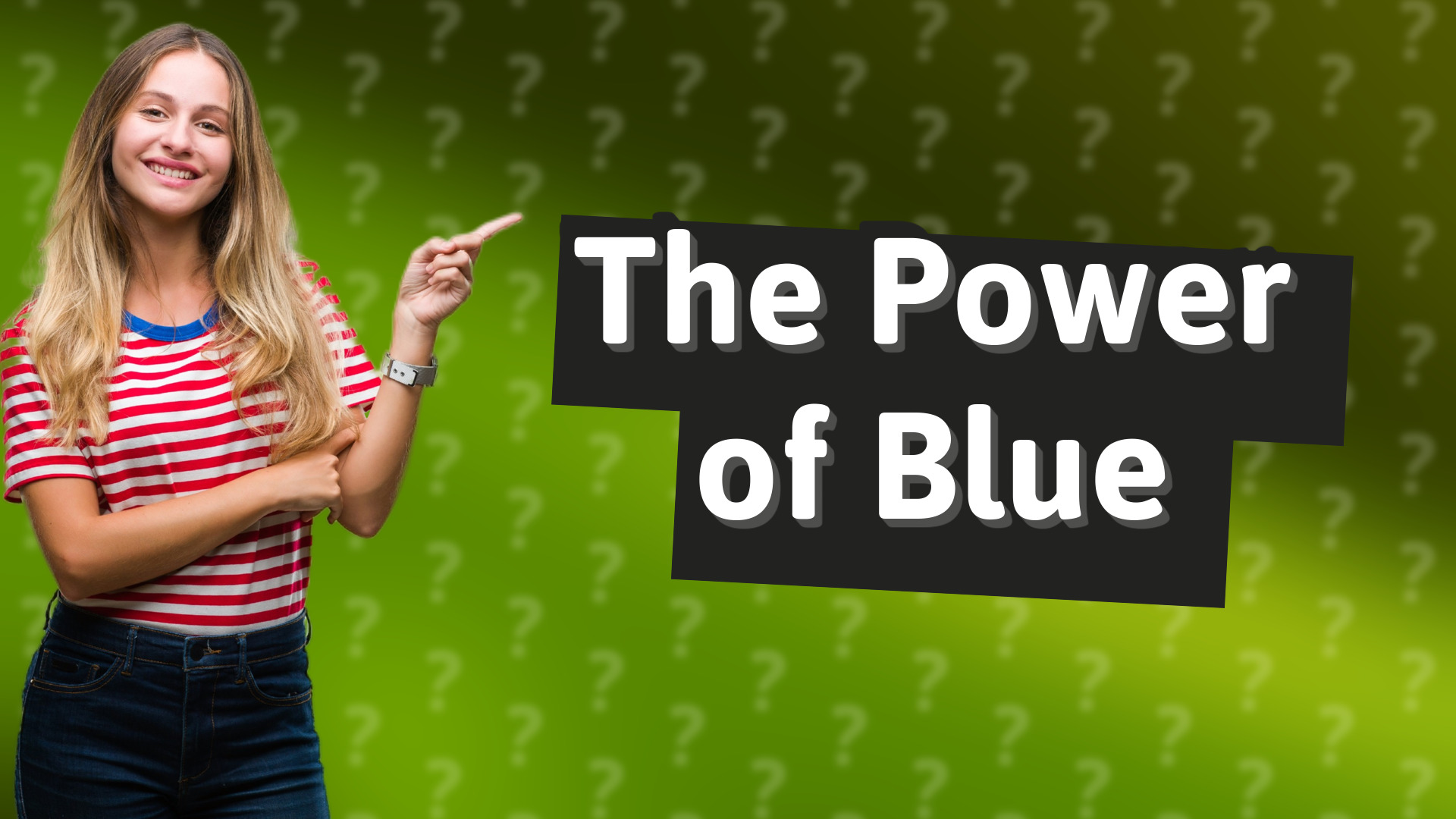 The Power of Blue