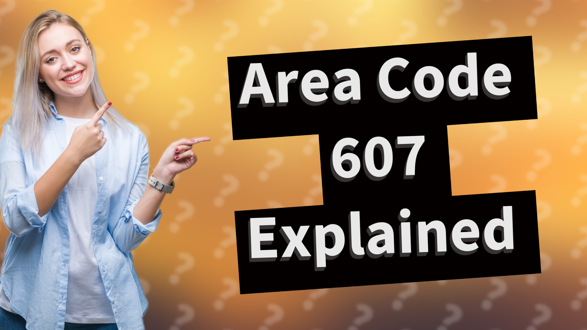 Area Code 607 Explained