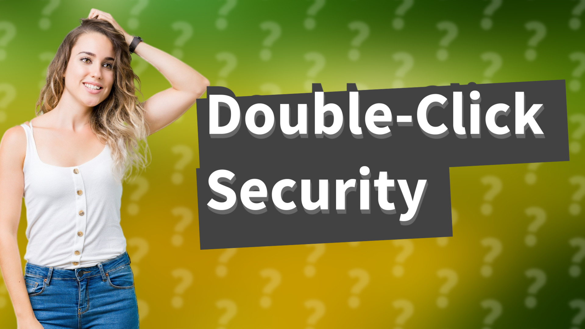 Double-Click Security