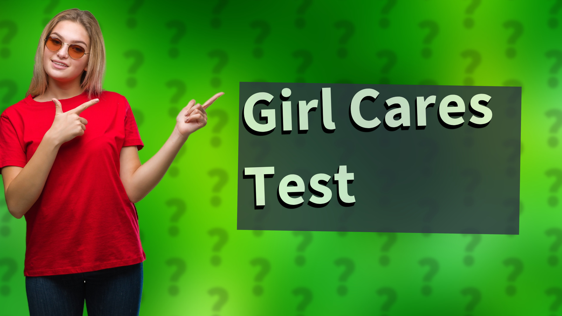 Girl Cares Test