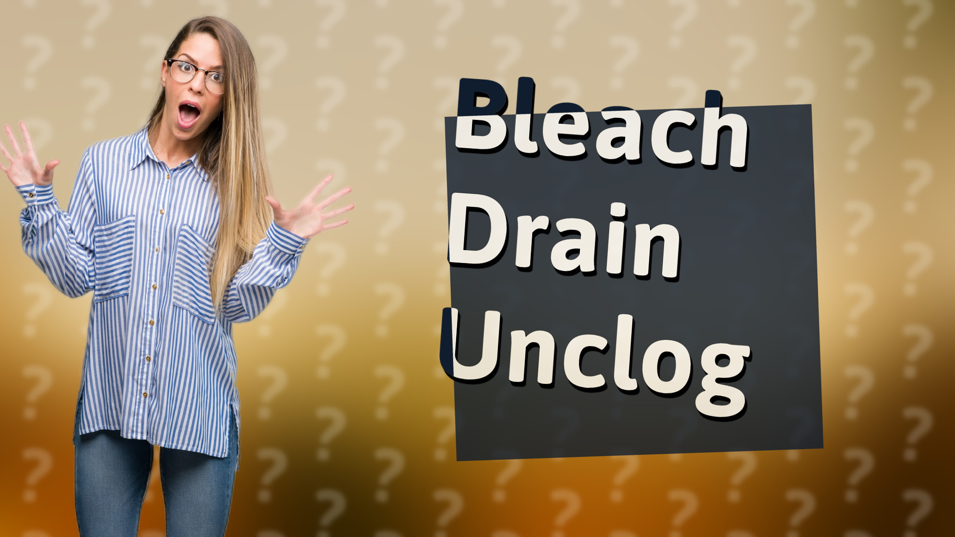 Bleach Drain Unclog