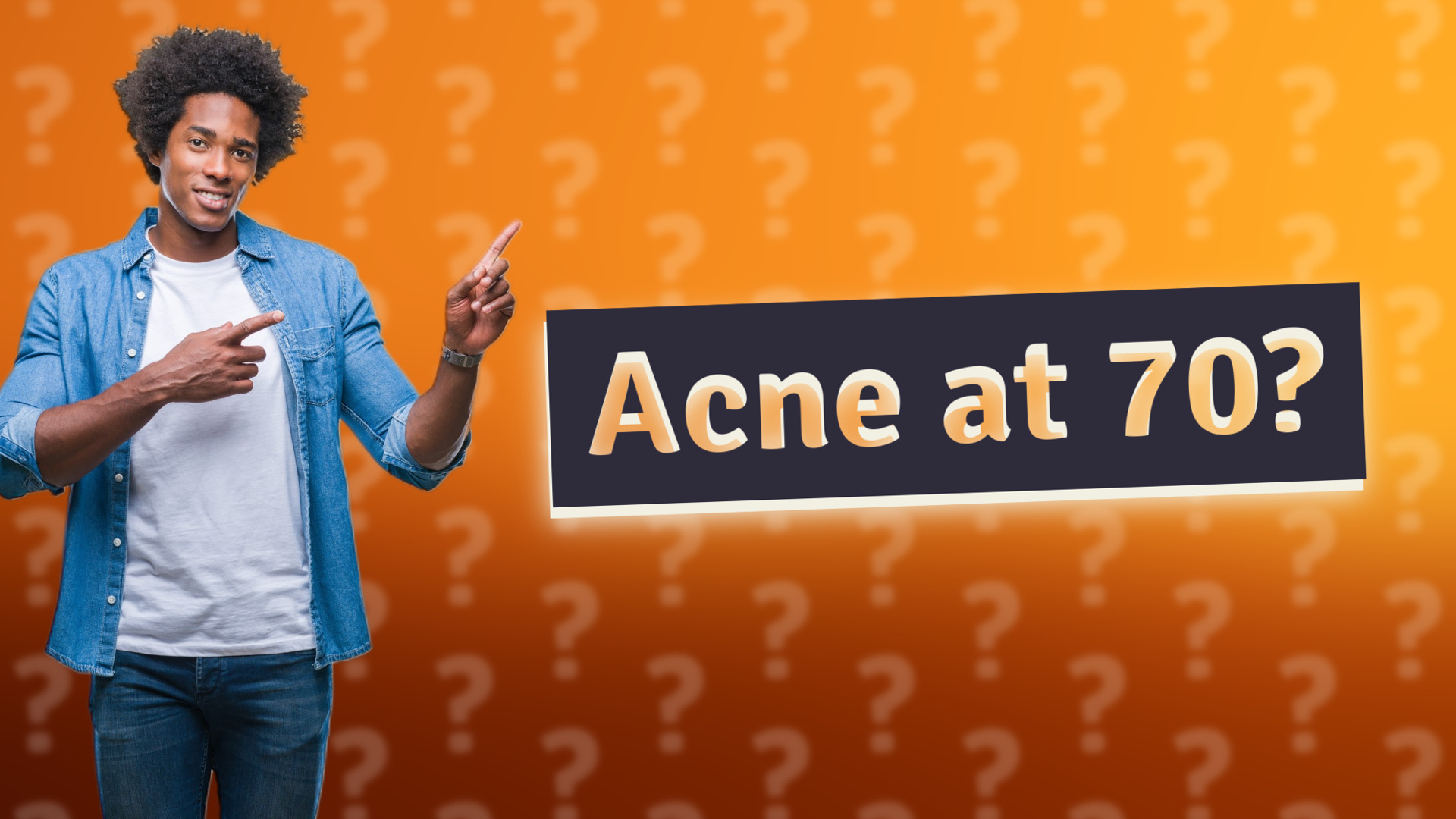 Acne at 70?