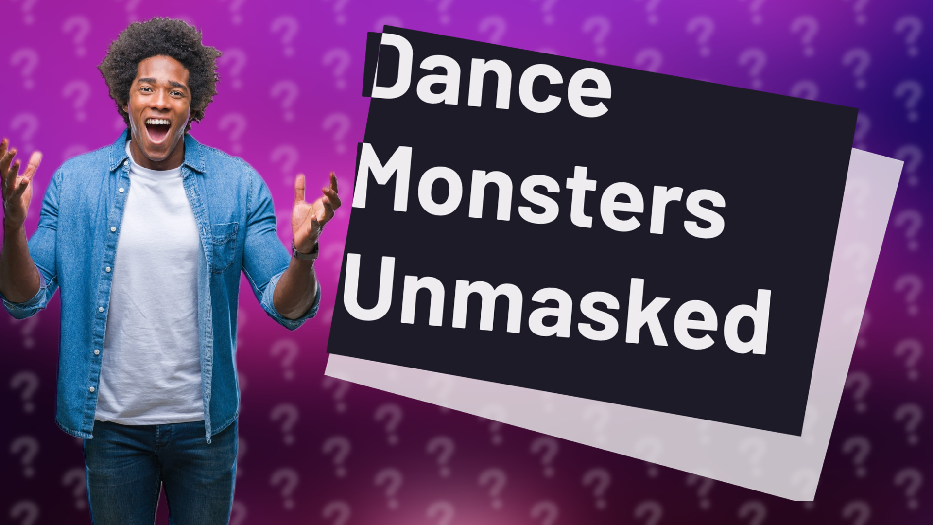 Dance Monsters Unmasked