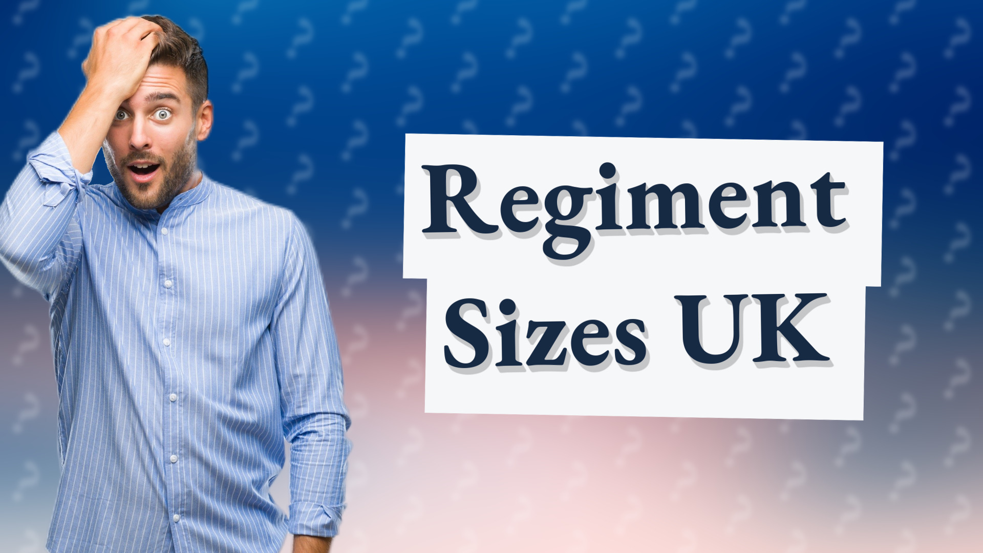 Regiment Sizes UK