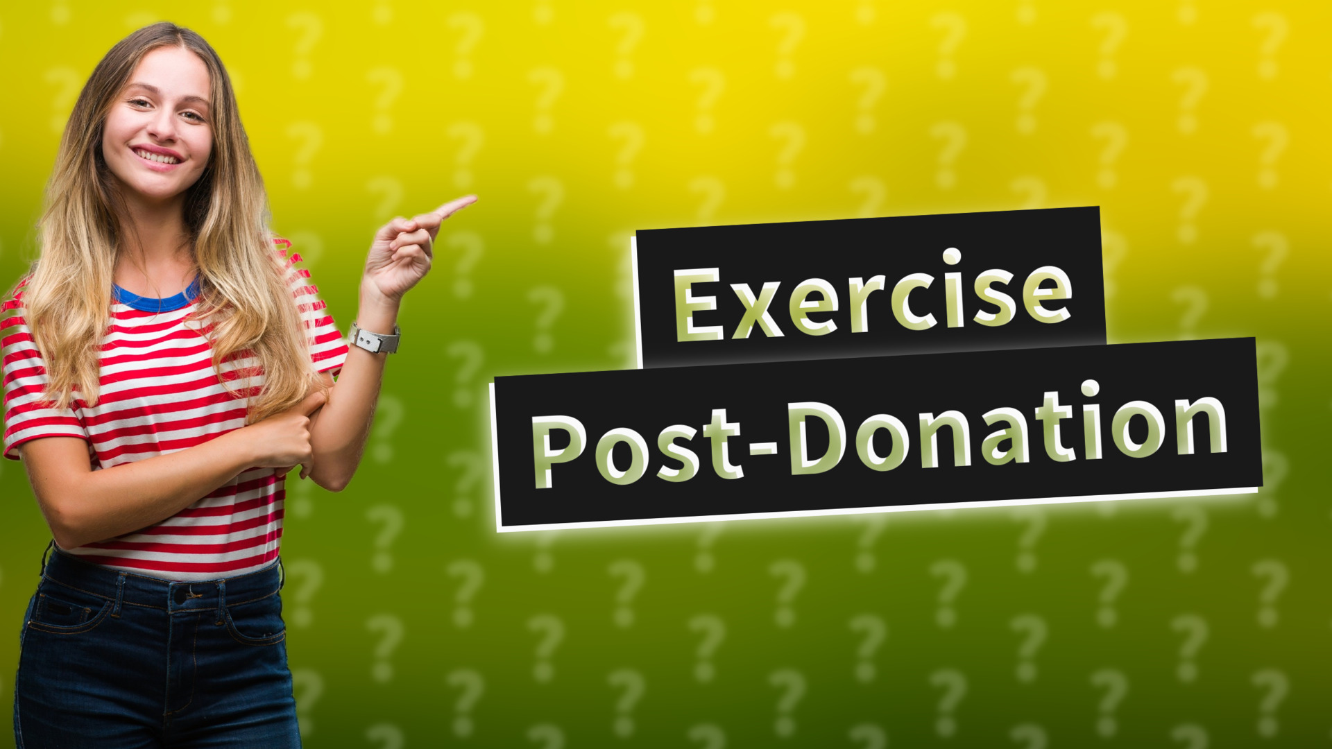 Exercise Post-Donation