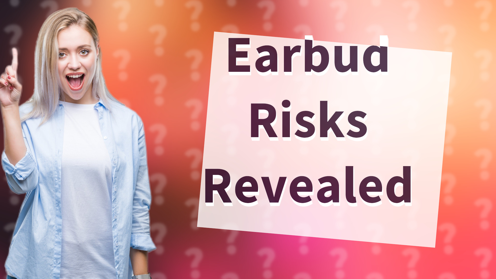 Earbud Risks Revealed