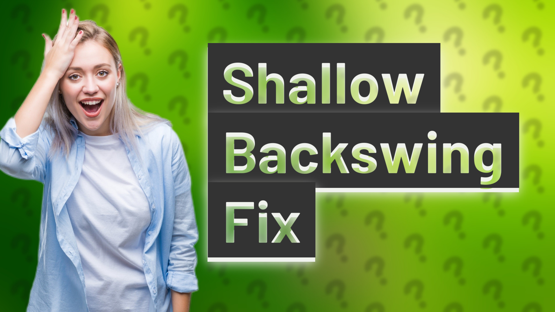 Shallow Backswing Fix