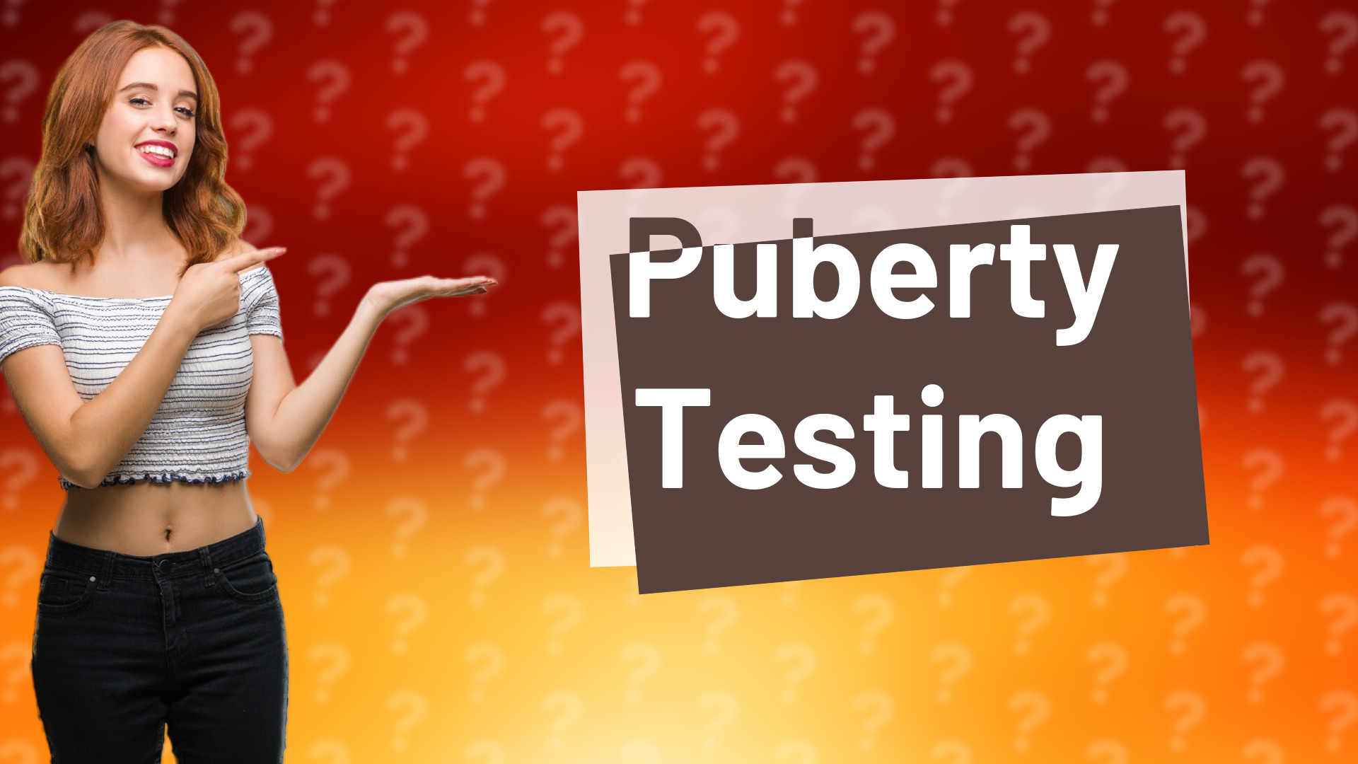 Puberty Testing