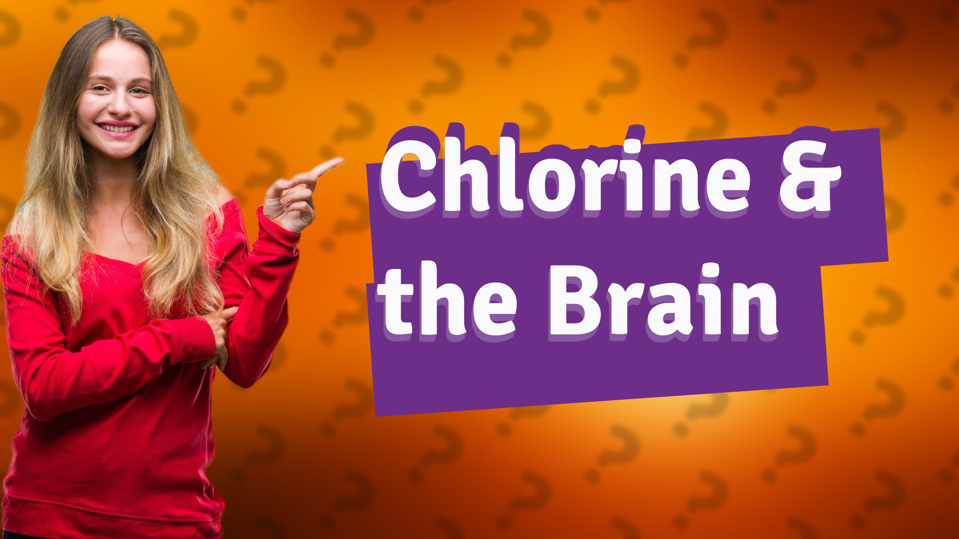 Chlorine & the Brain