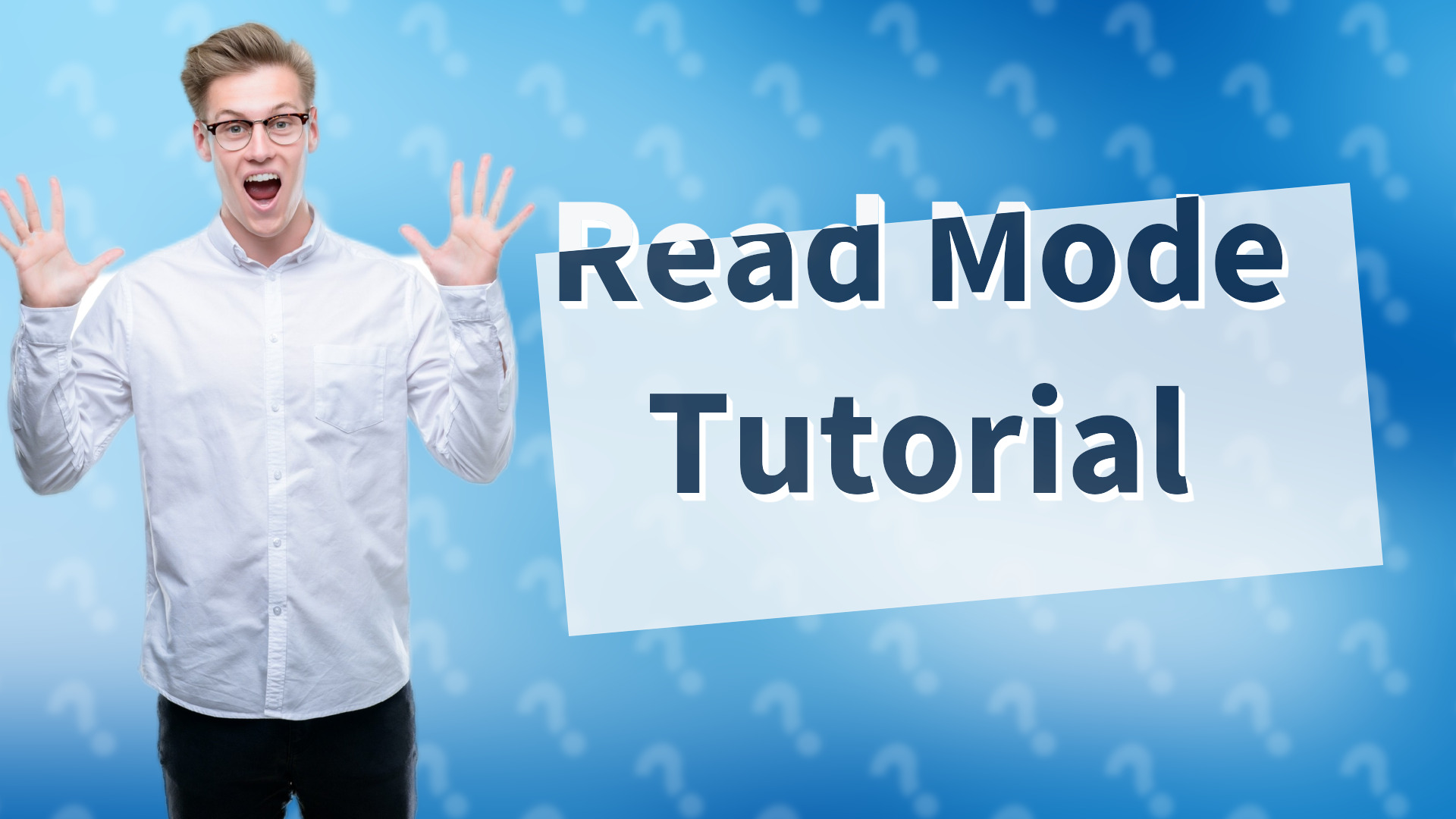 Read Mode Tutorial