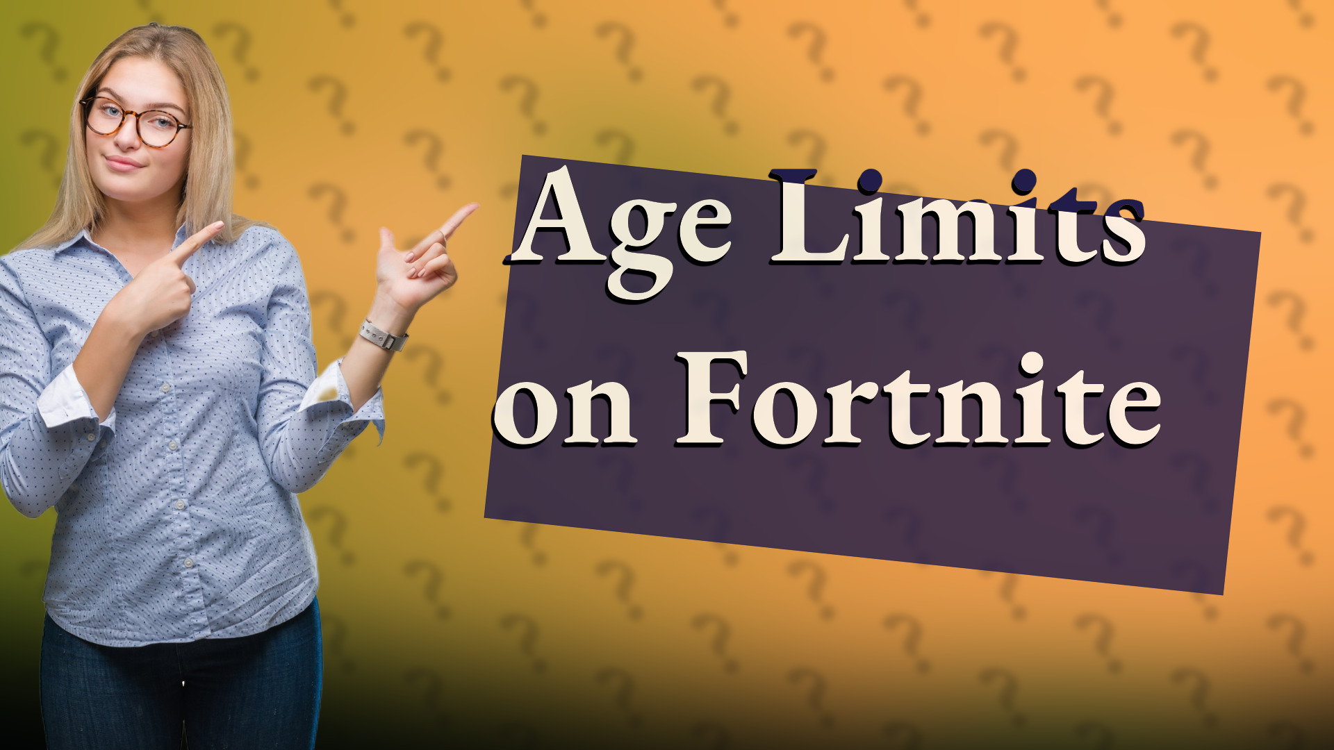 Age Limits on Fortnite
