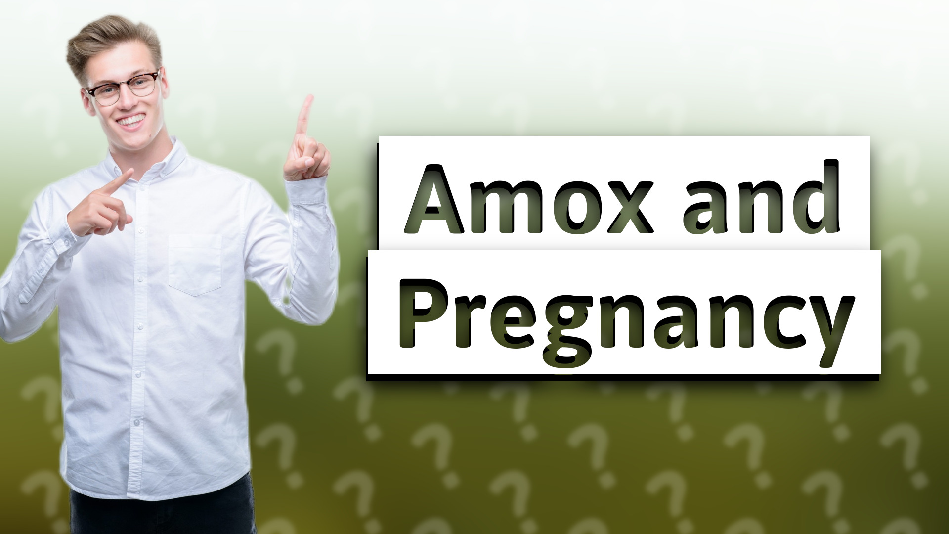 Amox and Pregnancy