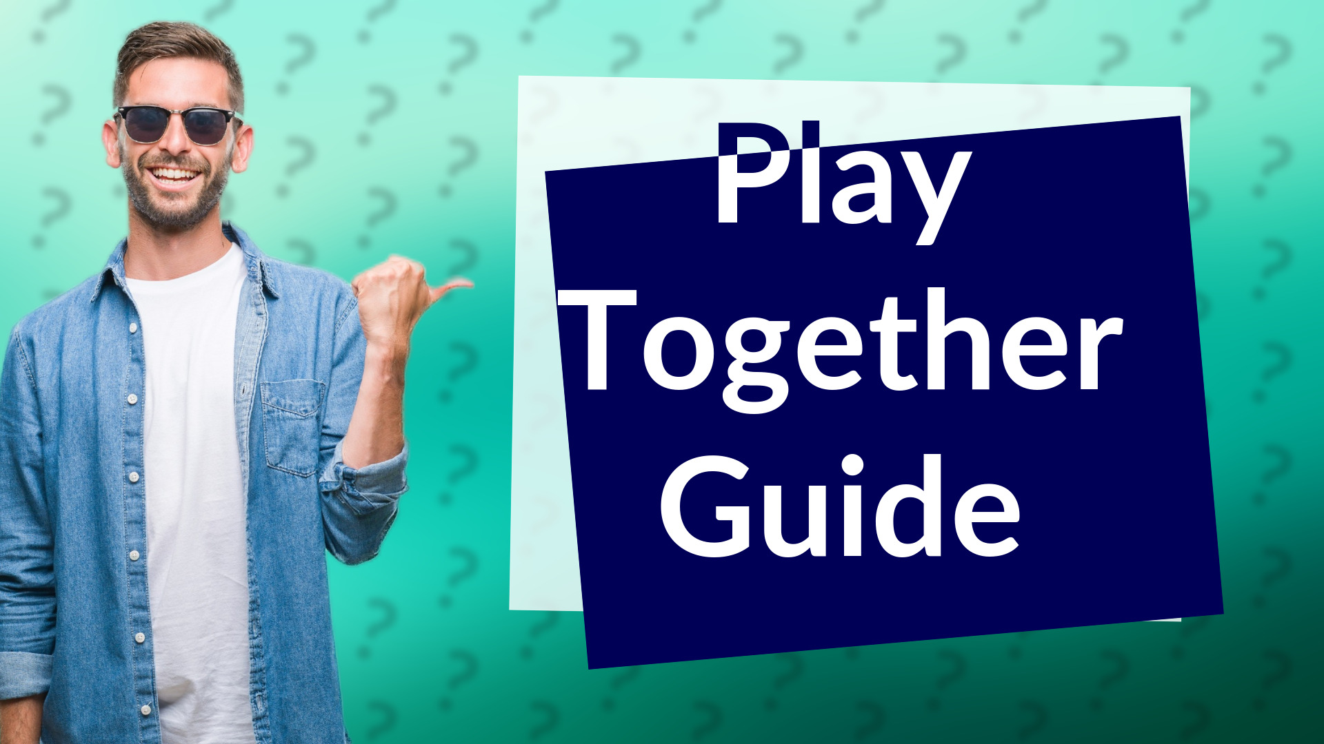 Play Together Guide