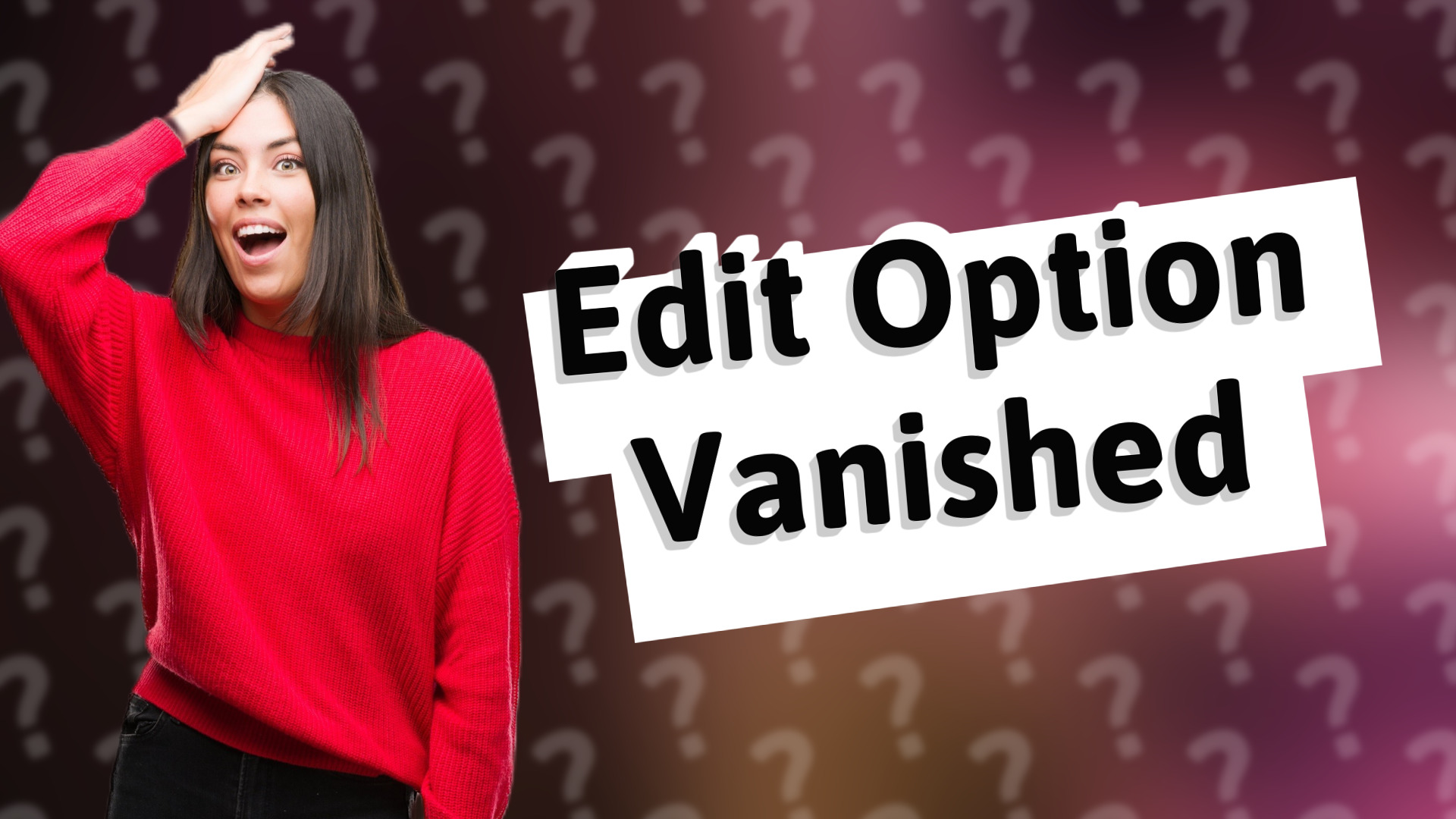 Edit Option Vanished