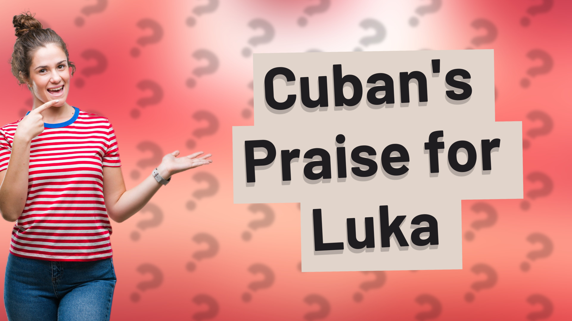 Cuban's Praise for Luka