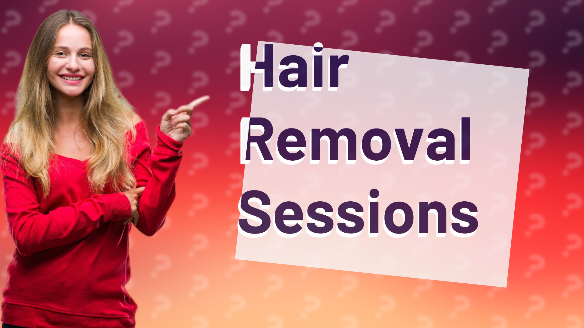 Hair Removal Sessions