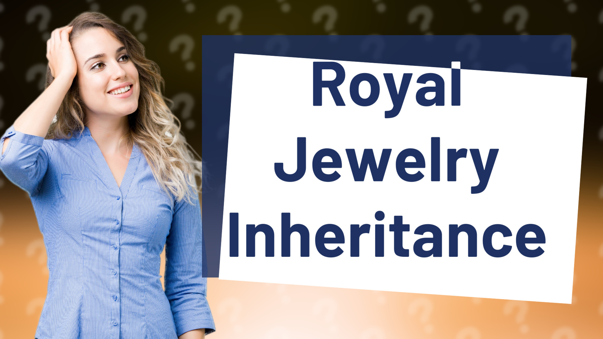 Royal Jewelry Inheritance
