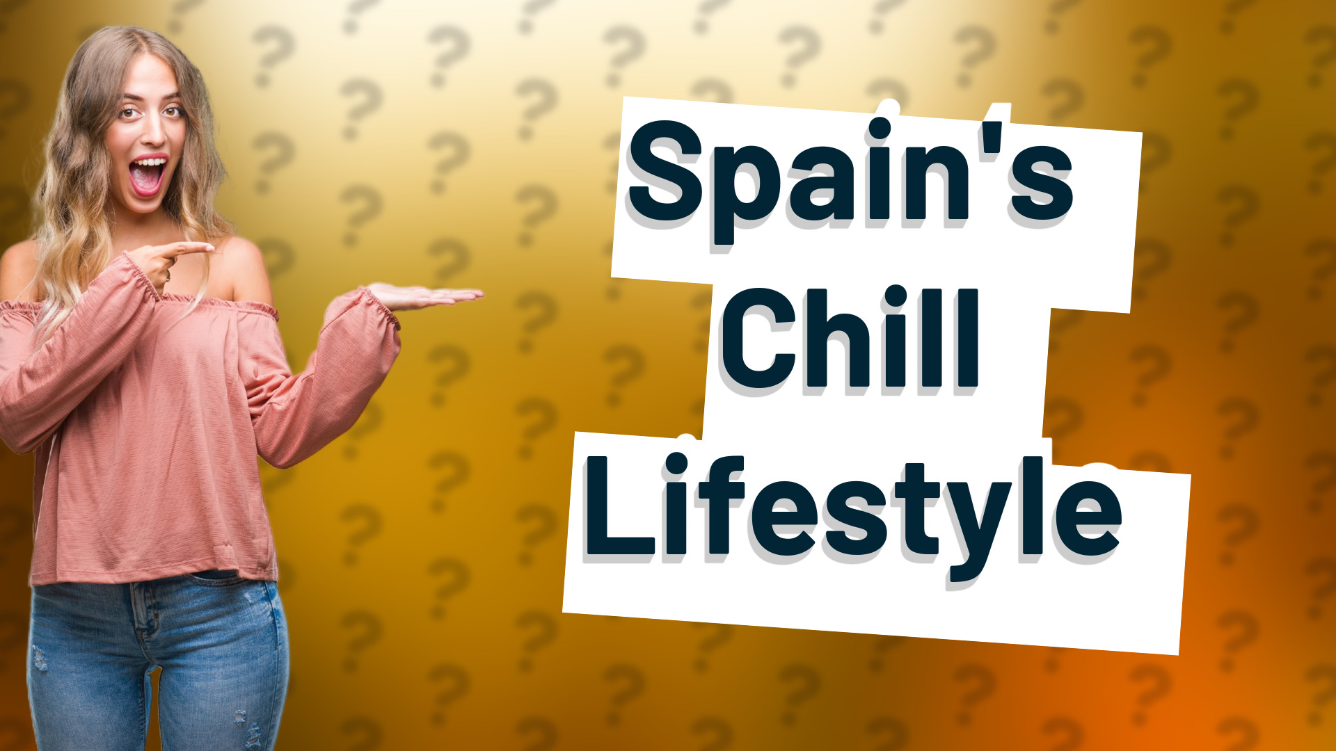 Spain's Chill Lifestyle