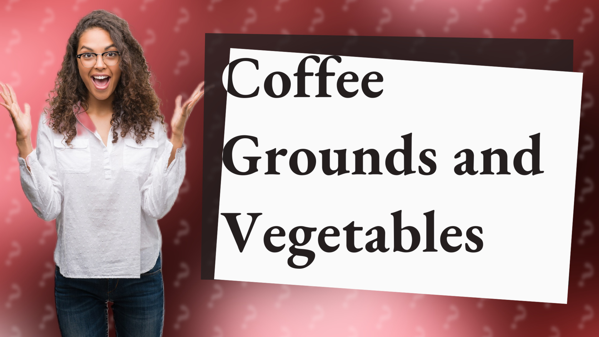 Coffee Grounds and Vegetables