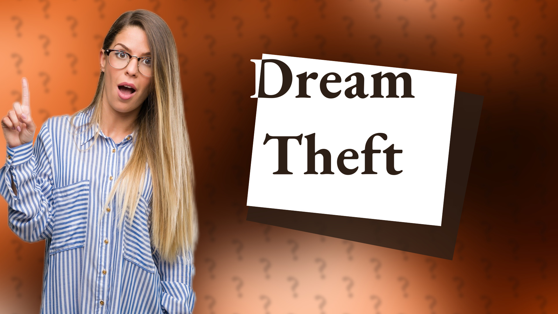 Dream Theft