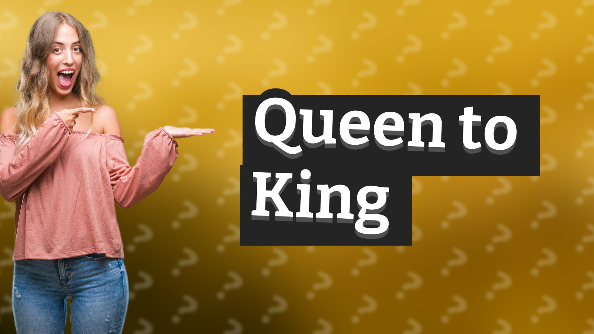 Queen to King