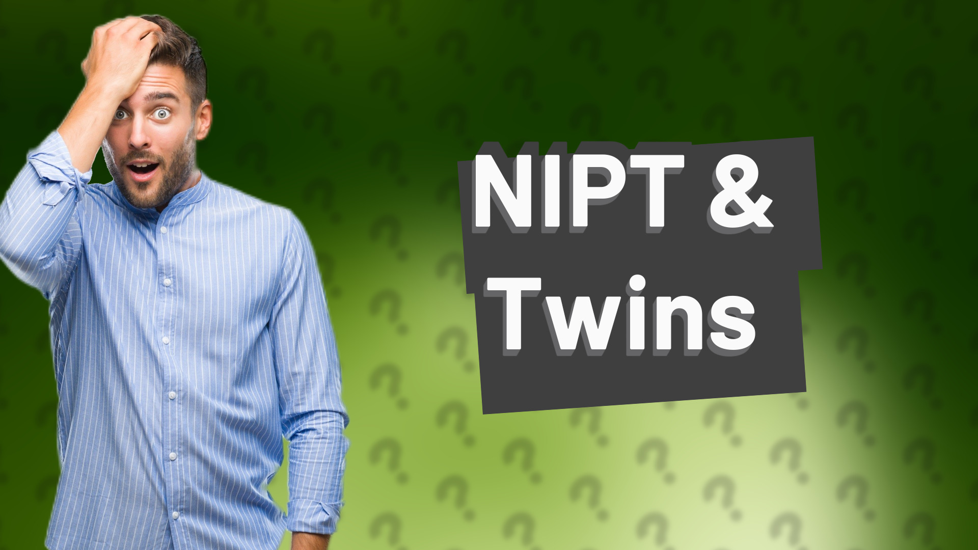 NIPT & Twins