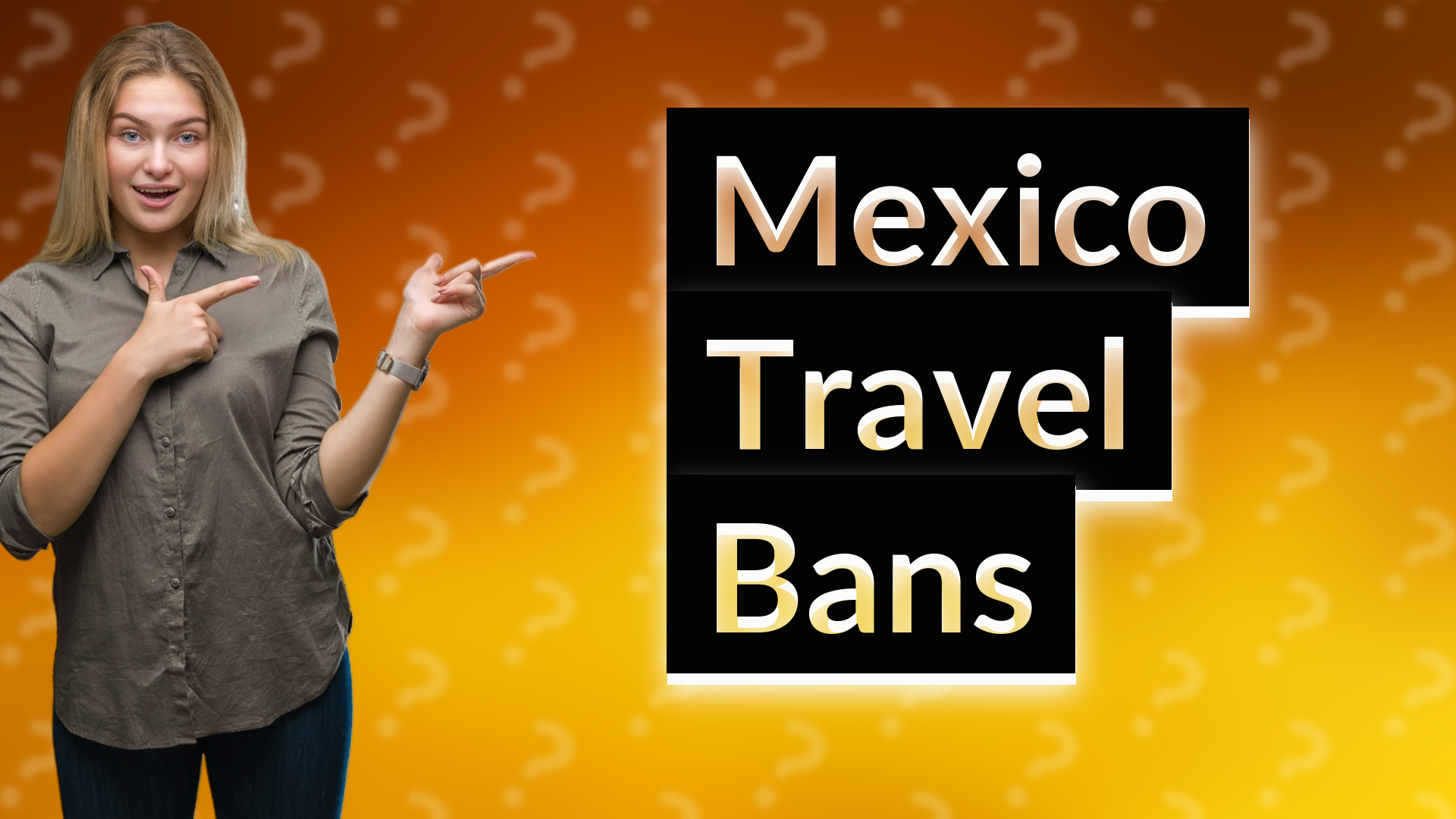 Mexico Travel Bans