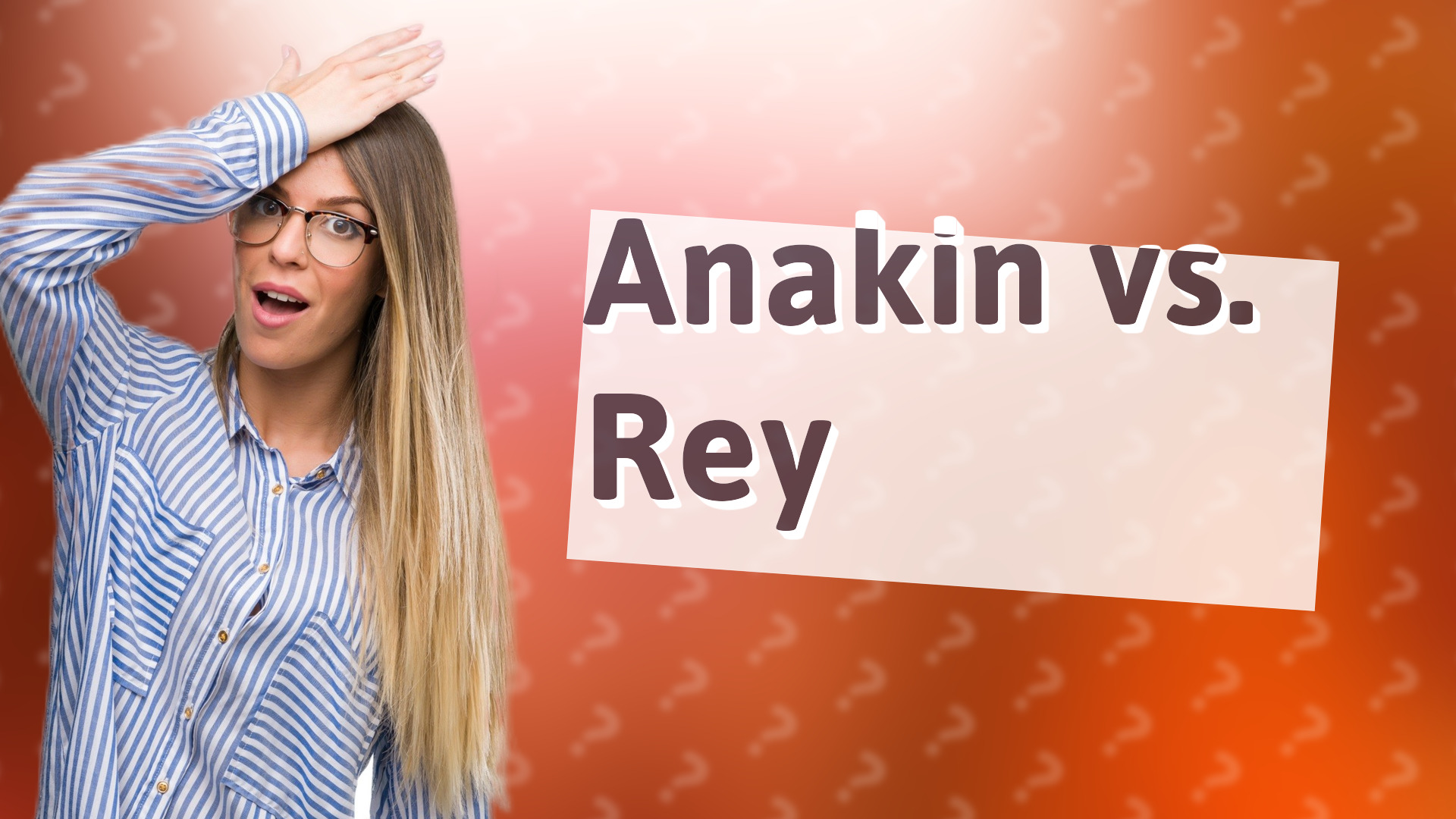 Anakin vs. Rey