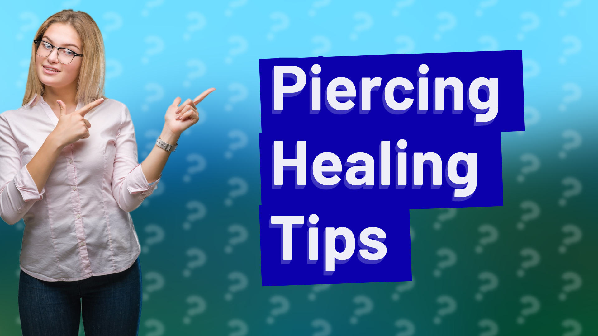 Piercing Healing Tips