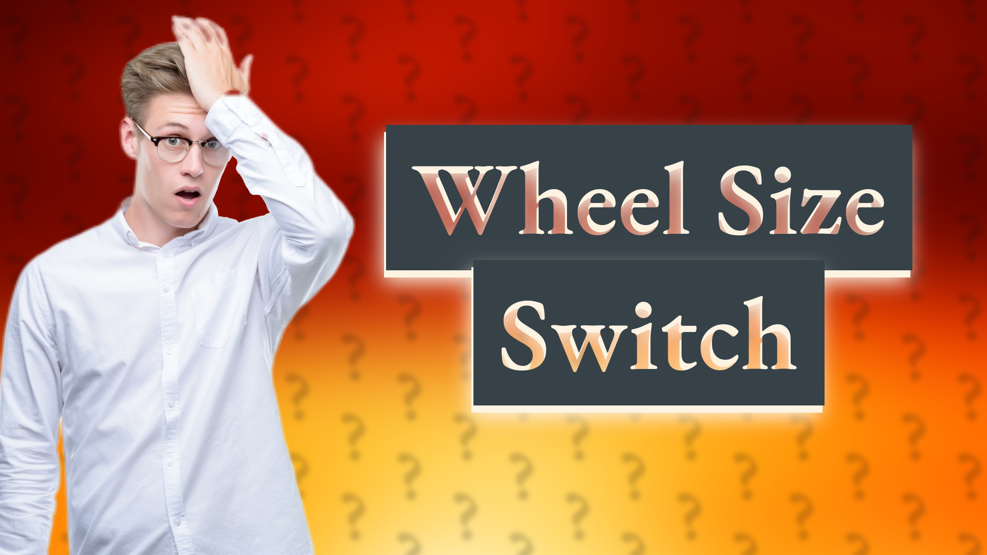 Wheel Size Switch
