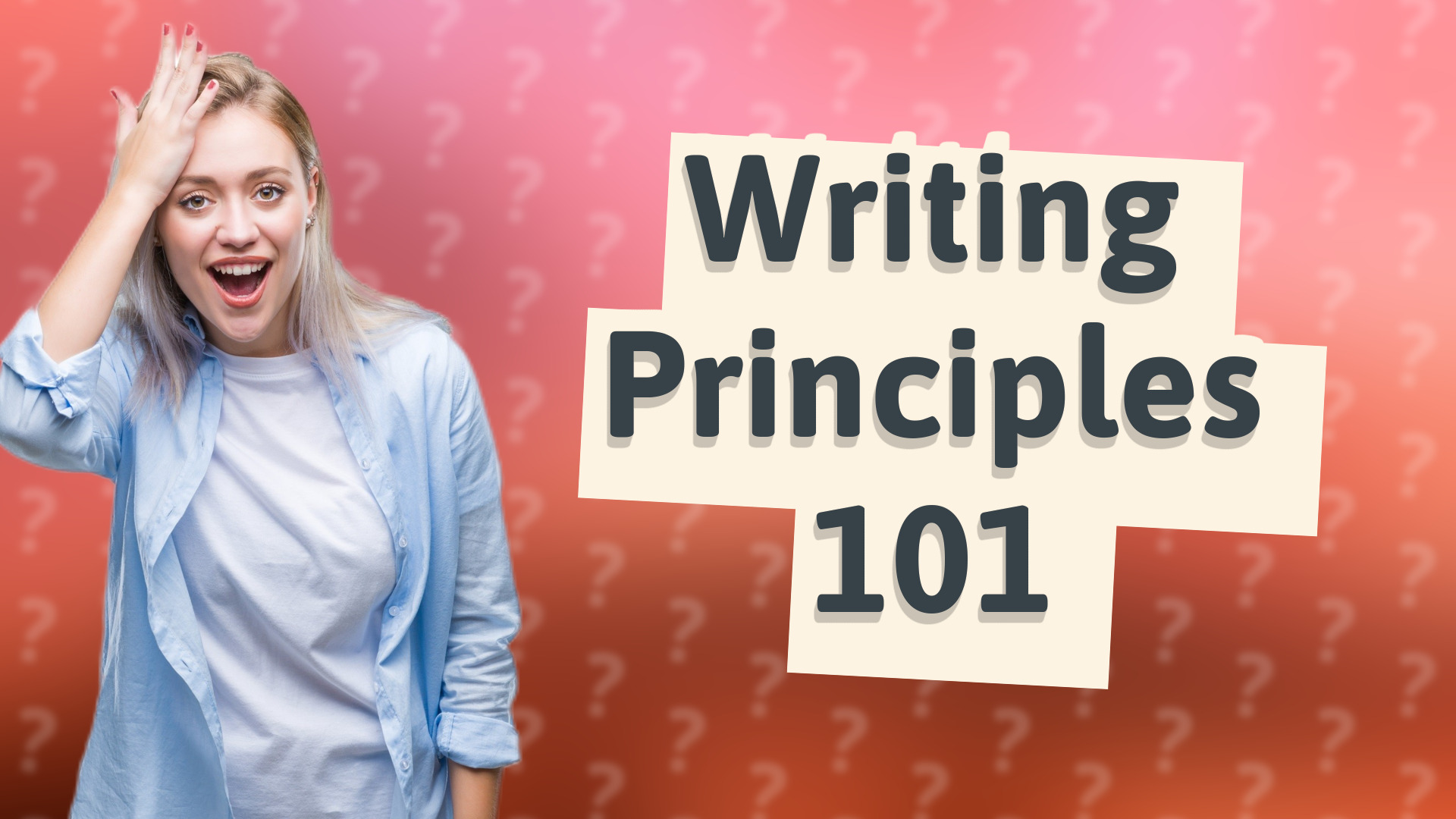 Writing Principles 101