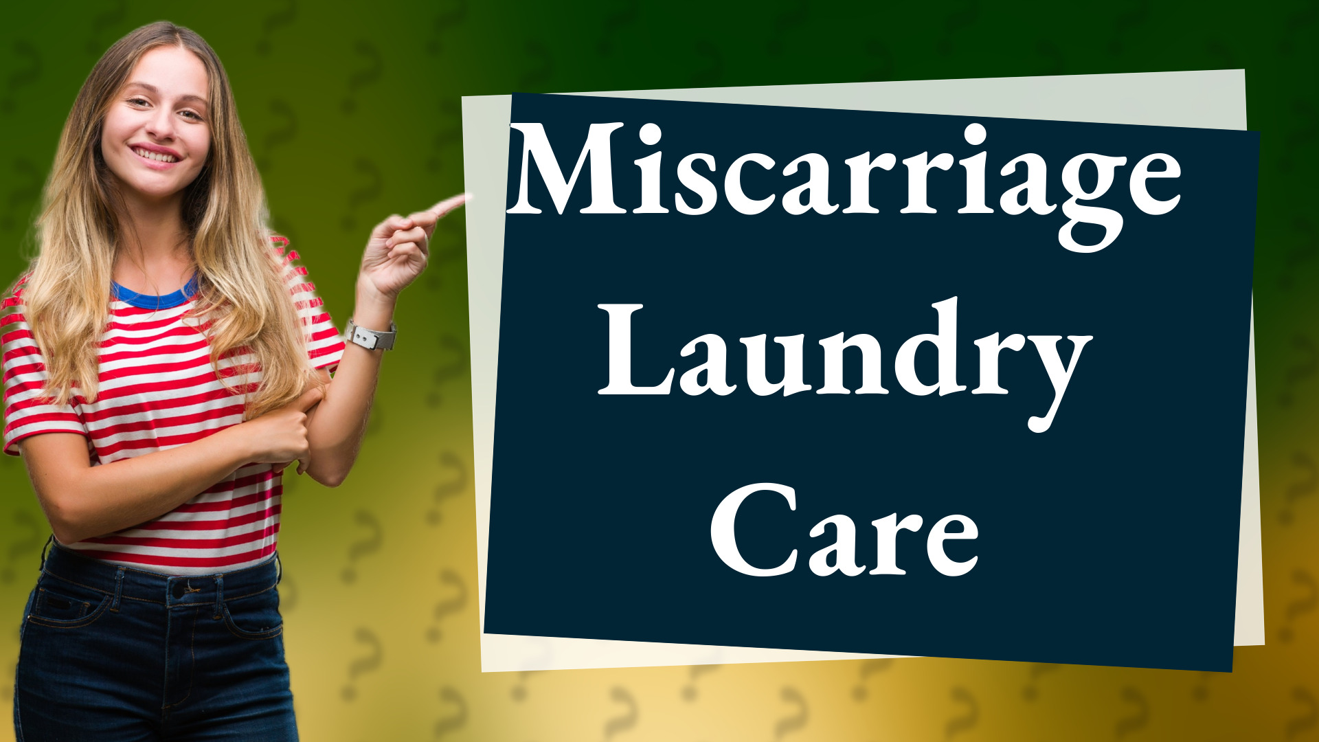 Miscarriage Laundry Care