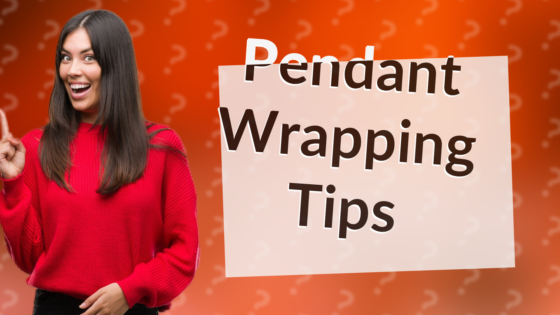 Pendant Wrapping Tips