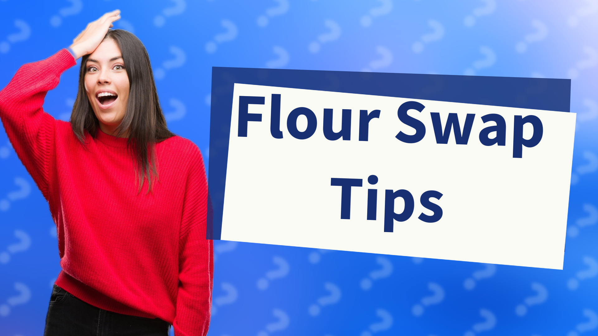 Flour Swap Tips