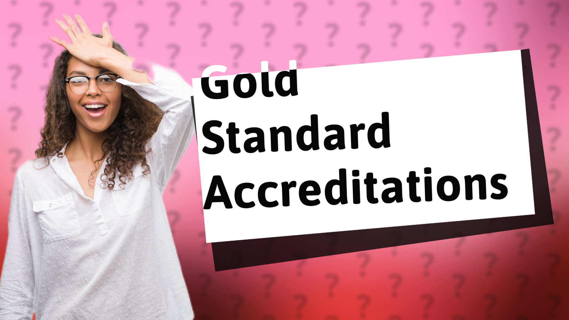 Gold Standard Accreditations