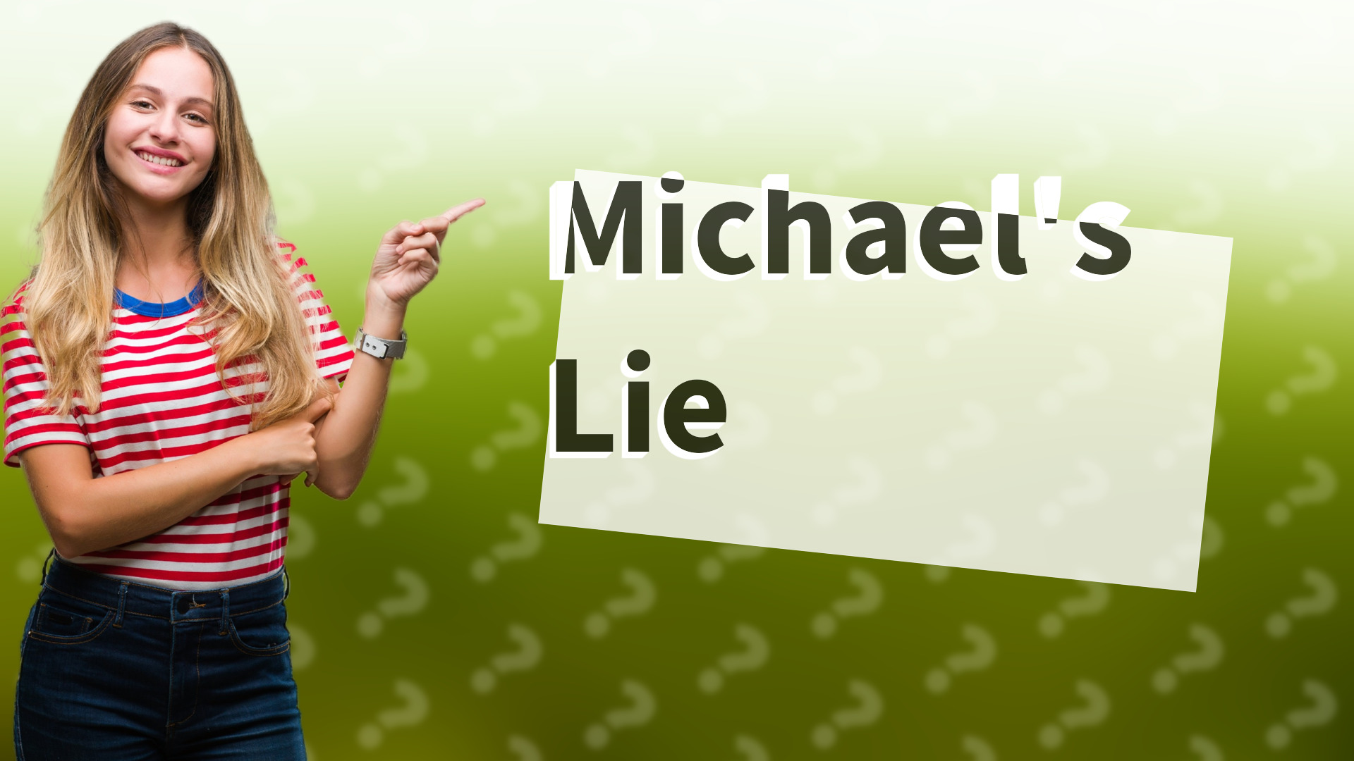 Michael's Lie