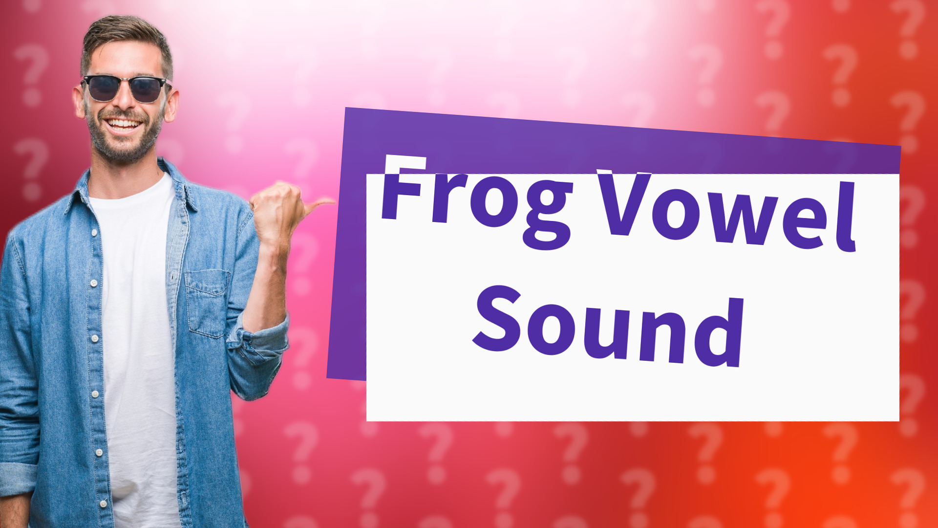 Frog Vowel Sound