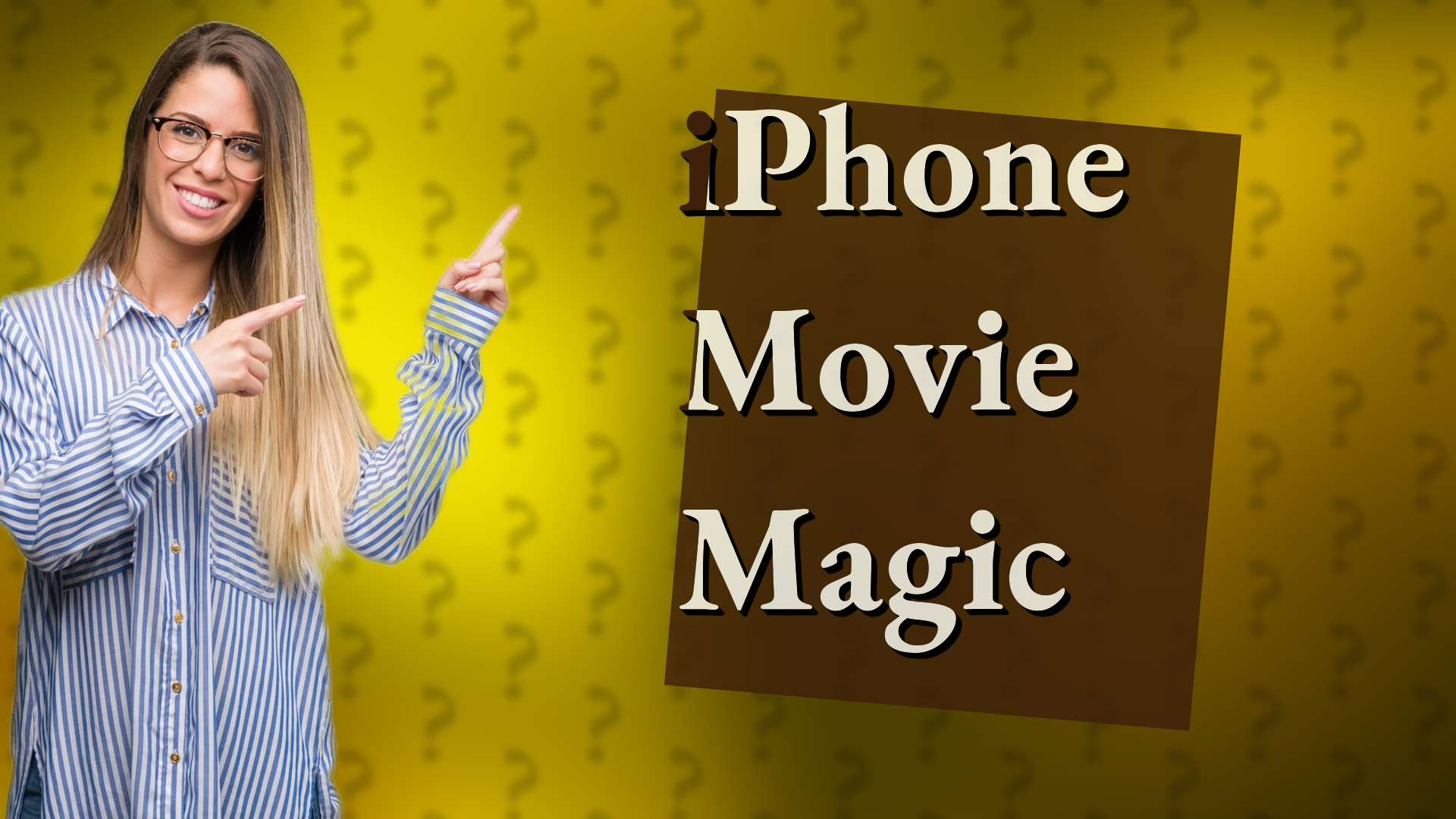 iPhone Movie Magic